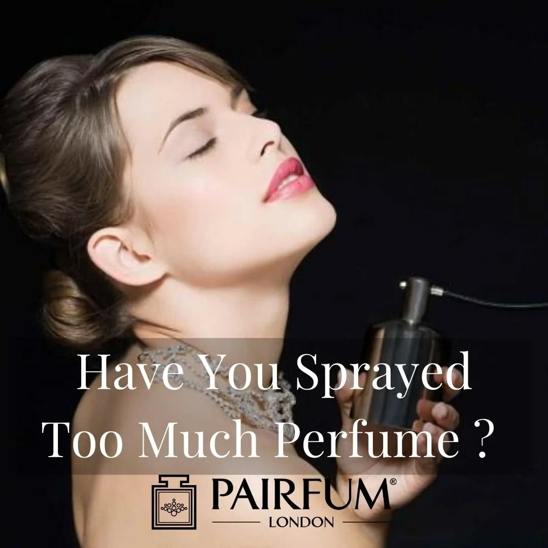 Too Much Perfume Too Much Perfume