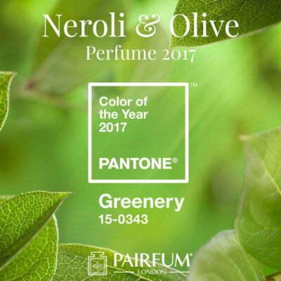 PANTONE Color Year 2017 Greenery Neroli Olive Perfume Pairfum
