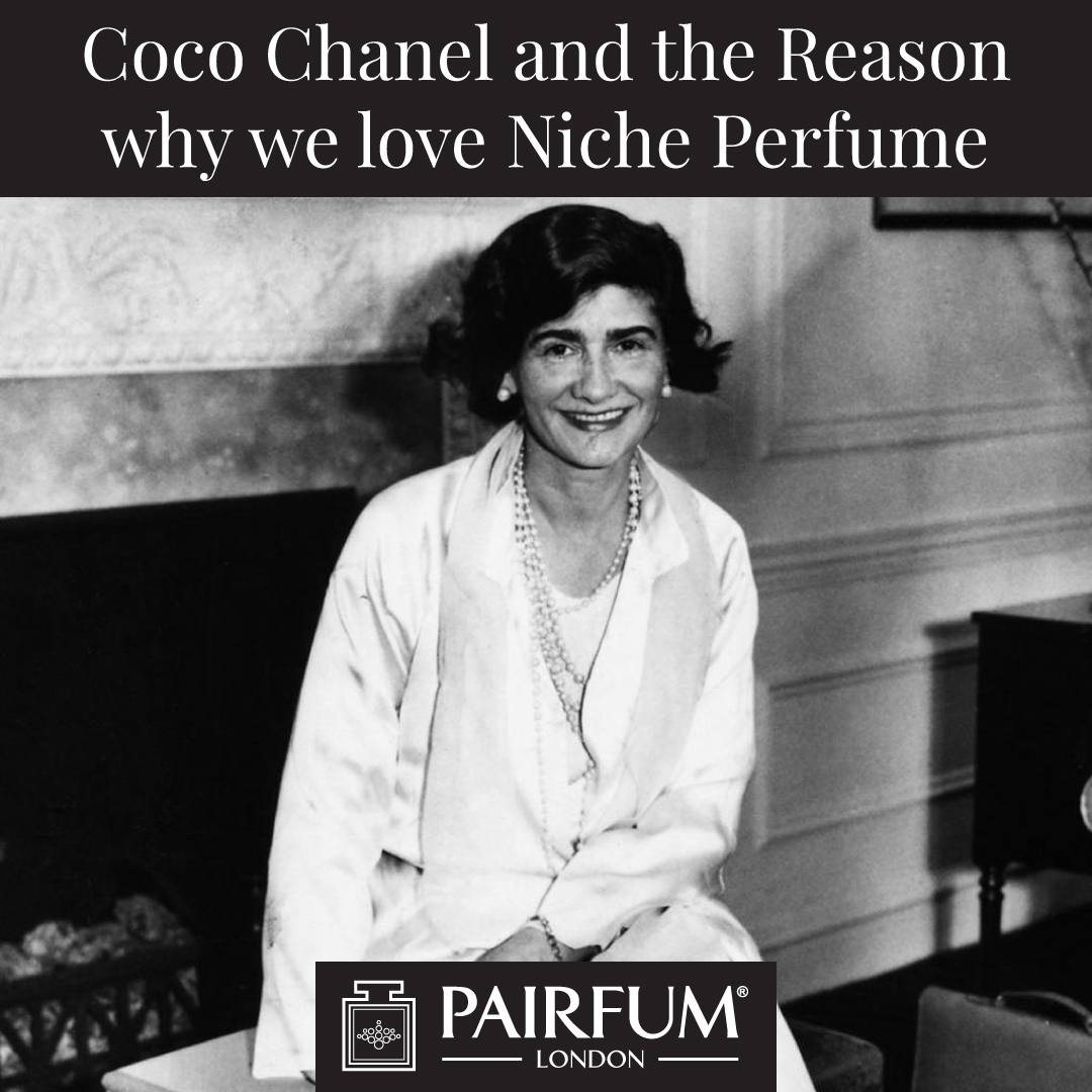 Coco Chanel - The Reason Why We Love Niche Perfume - PAIRFUM London