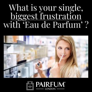 Eau De Parfum Biggest Single Frustration Woman Evaluate