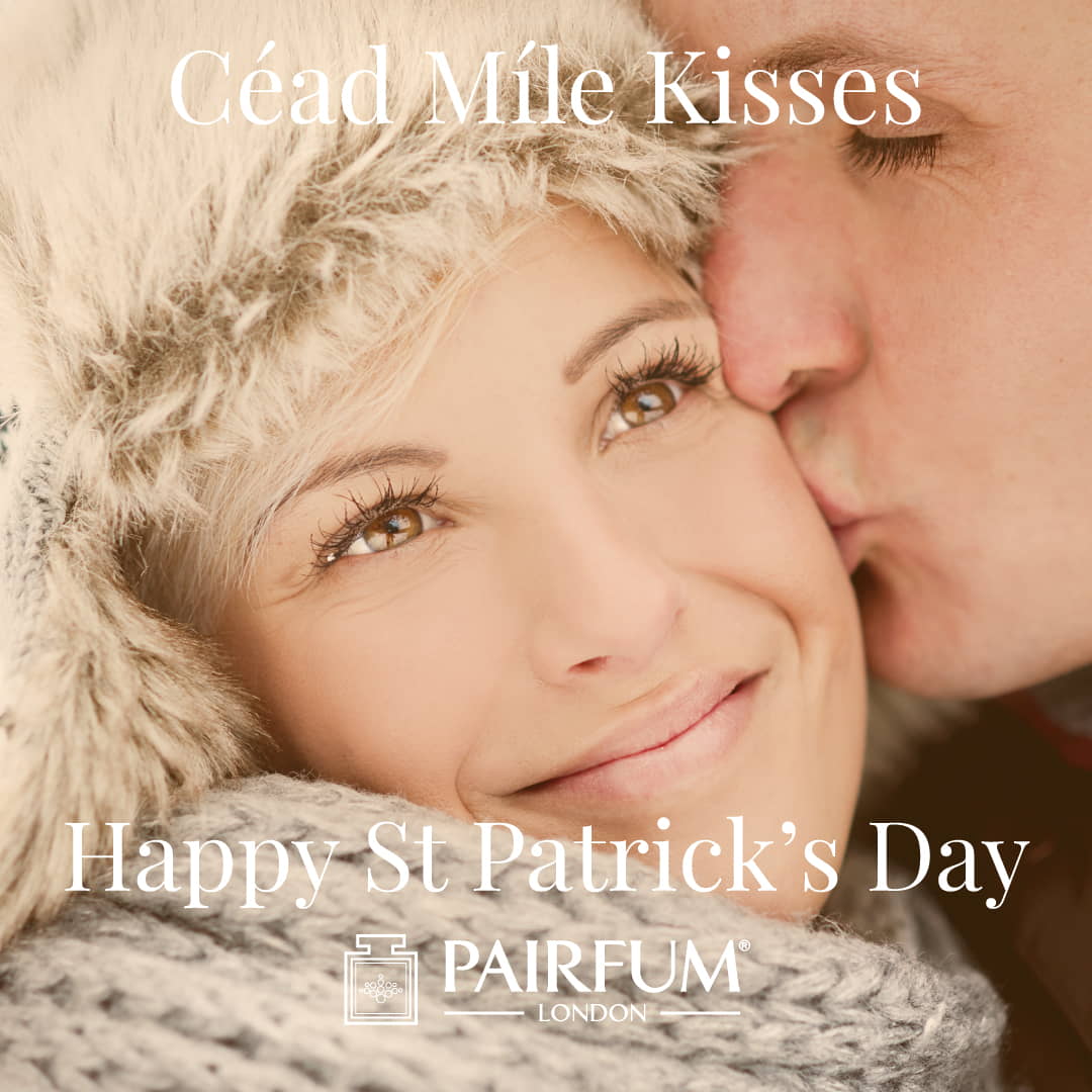 Cead Mile Kisses Couple Happy St Patricks Day Pairfum London