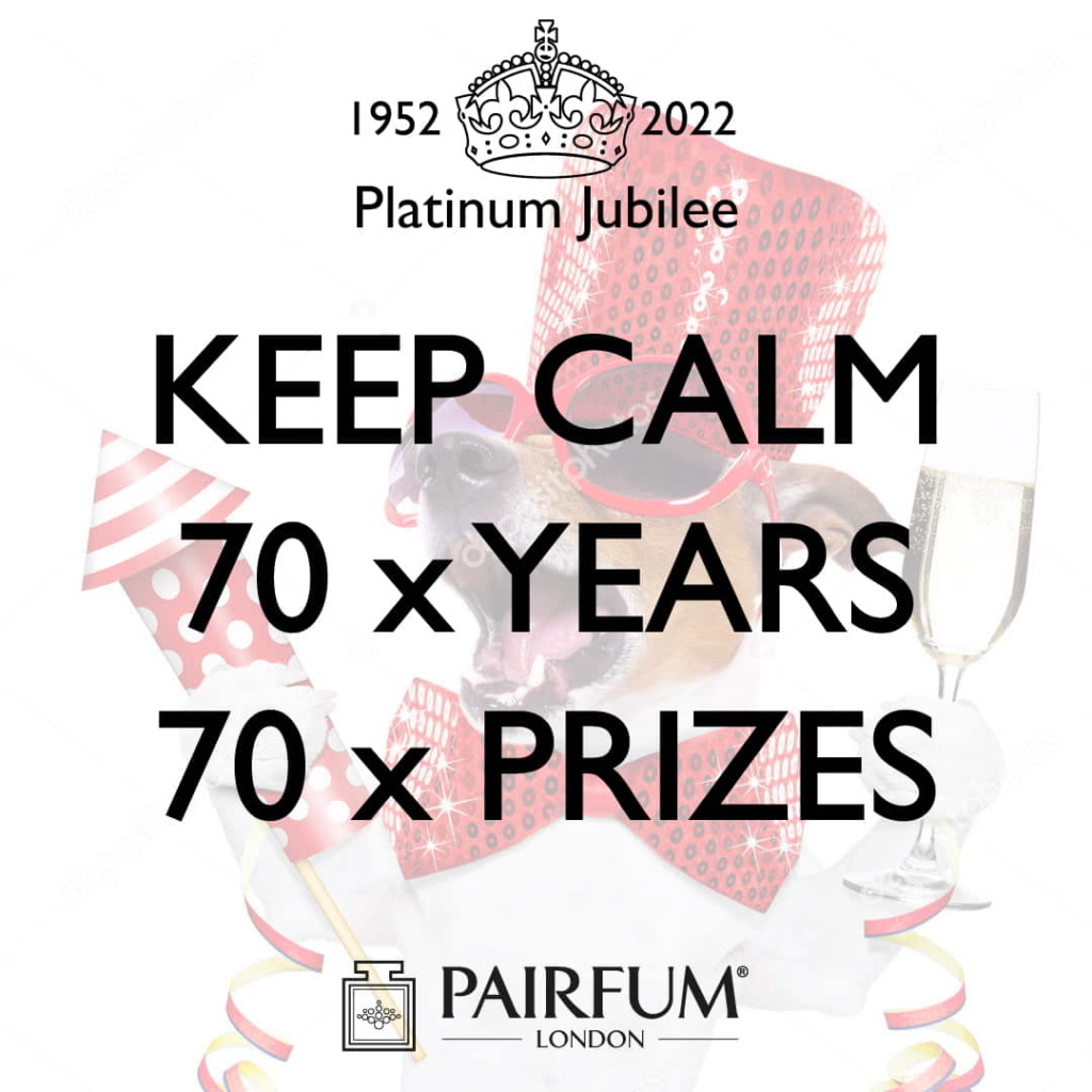 Pairfum Keep Calm Jubilee 70 Years Prizes Win 1 1