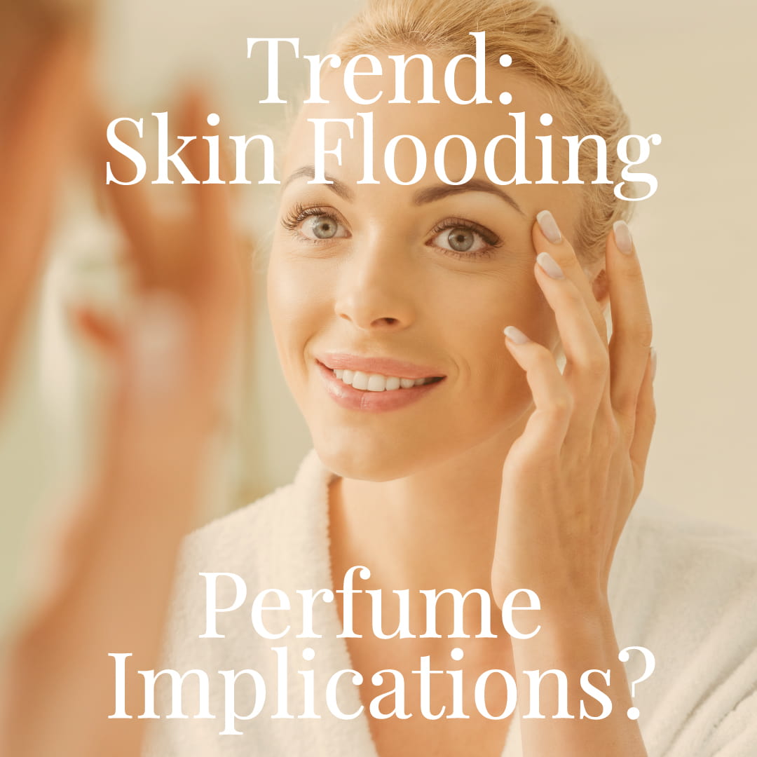 Skin Flooding Perfume Implications Face