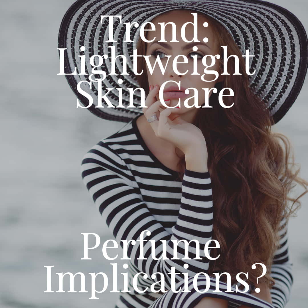 Trend Skin Care Perfume Implications