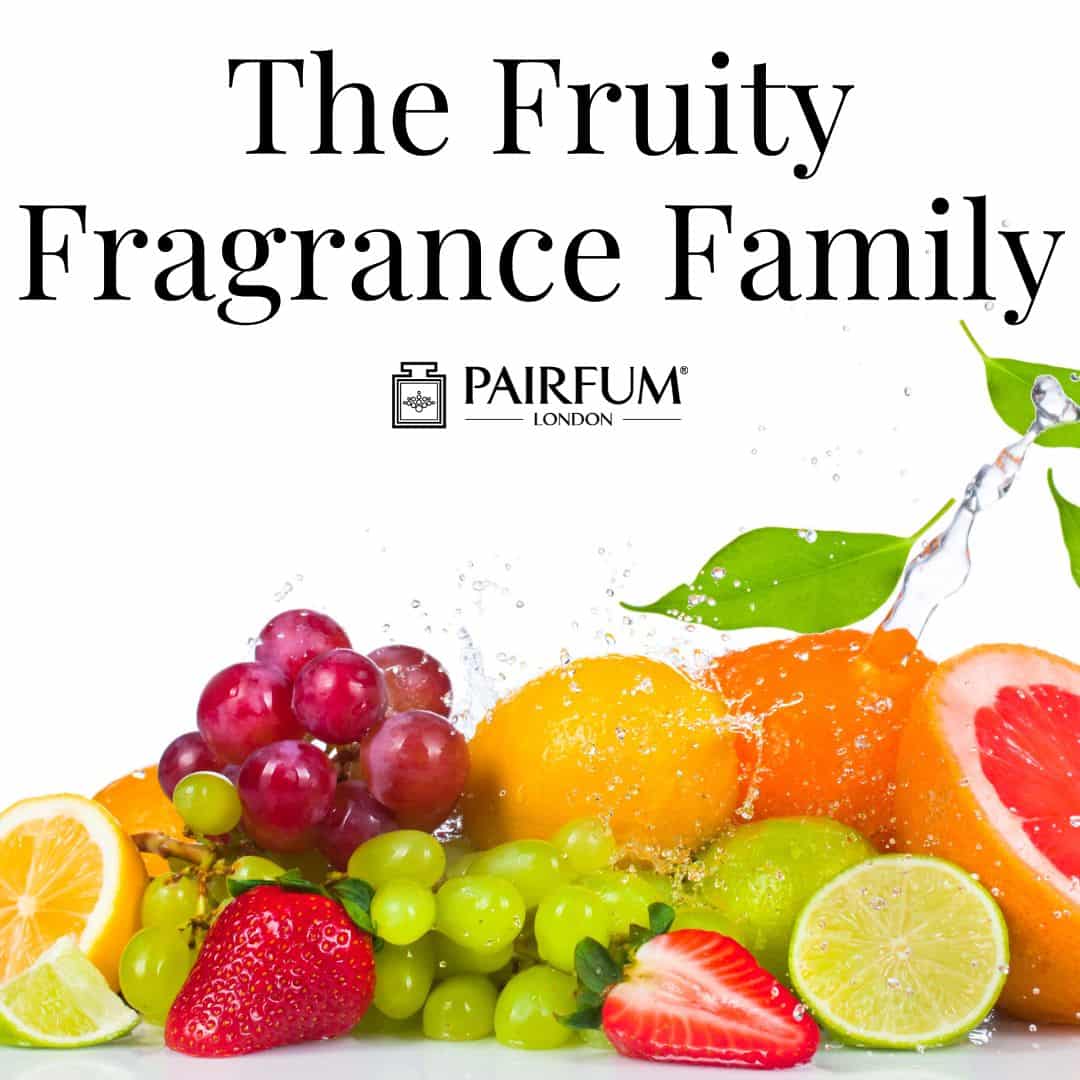 Fruity Fragrance Family