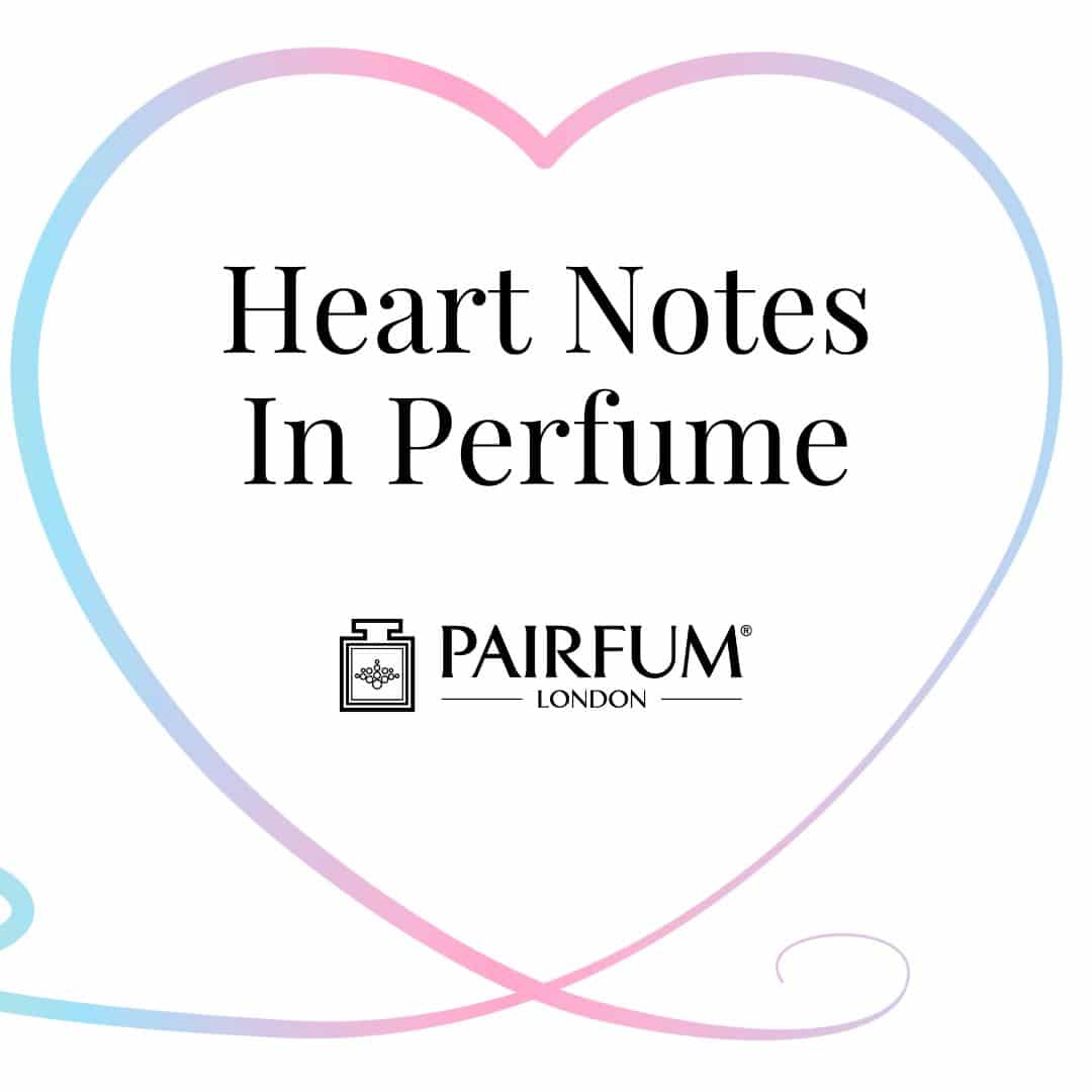 Heart Notes In Perfume 1