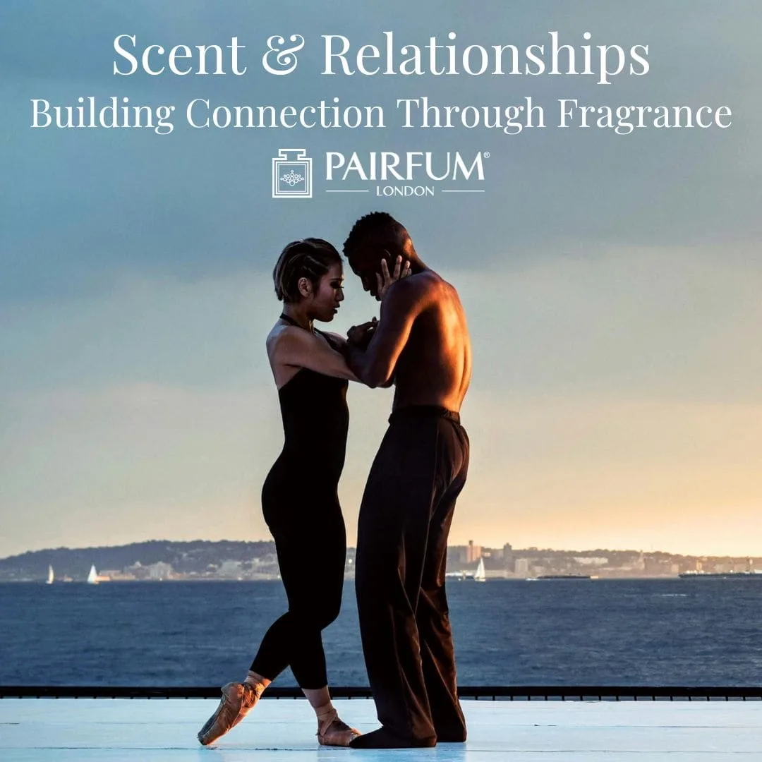 Scent & Relationships