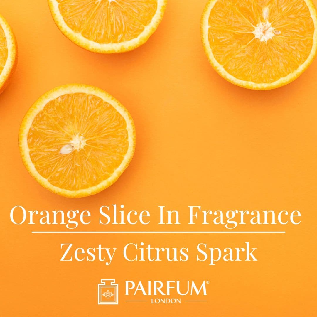 Orange Slice In Perfume