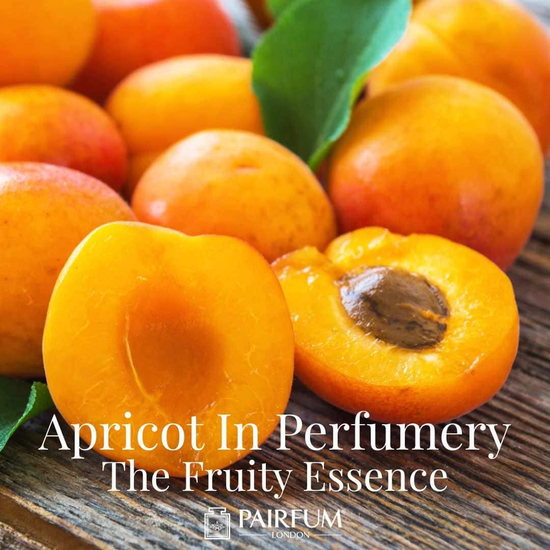 Apricot In Perfumery